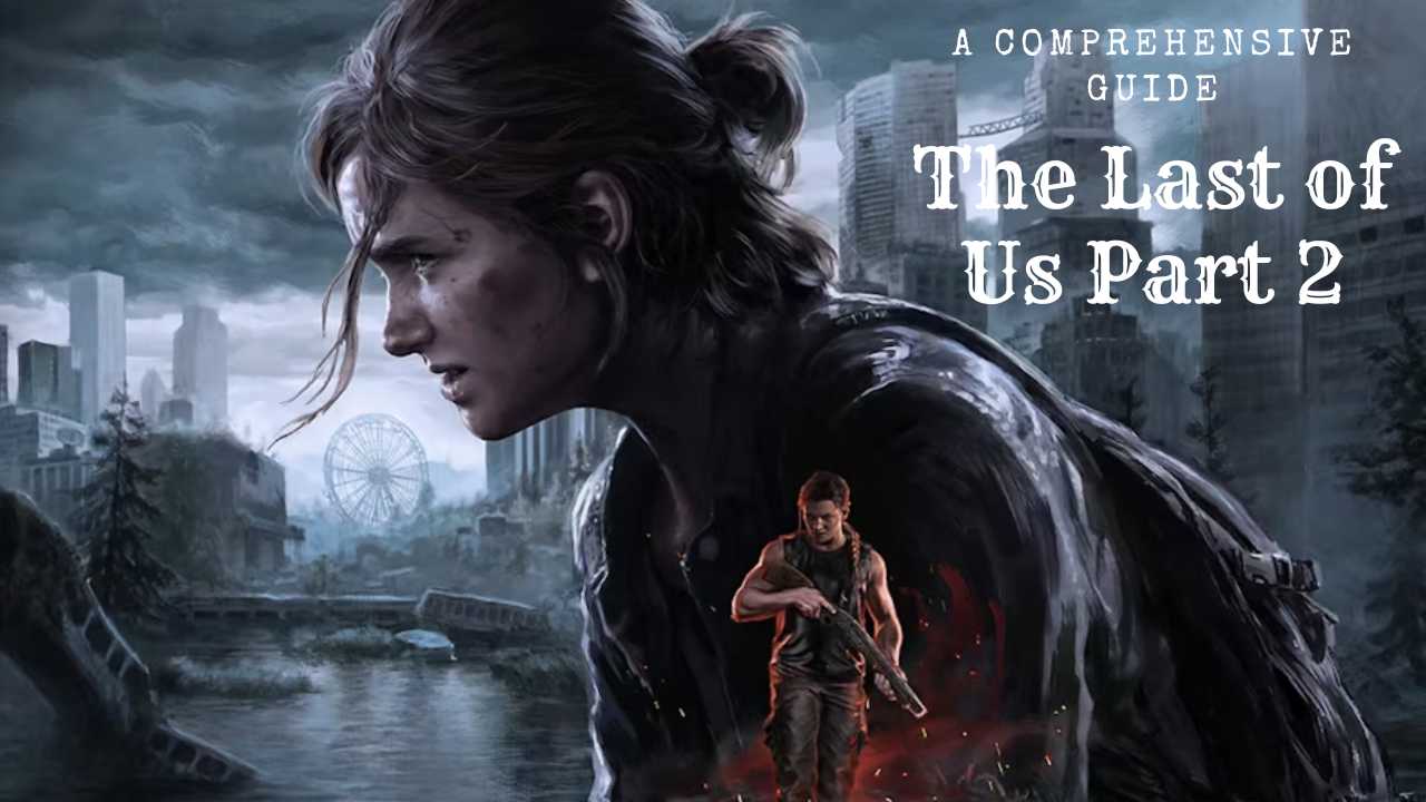 The Last of Us Part 2：