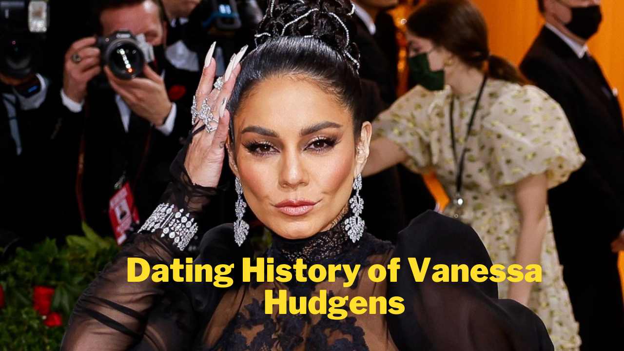 Dating History of Vanessa Hudgens